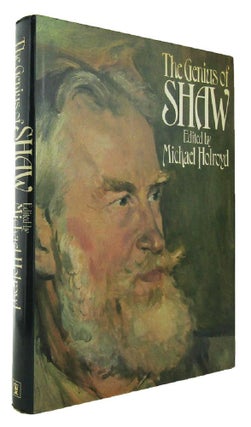 Item #165720 THE GENIUS OF SHAW: A Symposium. George Bernard Shaw, Michael Holroyd