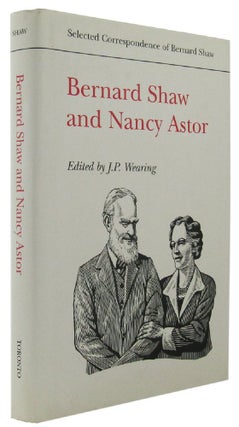 Item #165887 BERNARD SHAW AND NANCY ASTOR. George Bernard Shaw