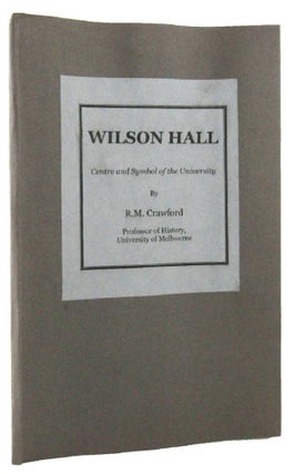 Item #165943 WILSON HALL. Centre and symbol of the University. R. M. Crawford