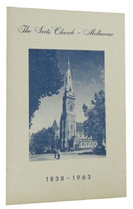 Item #165953 THE SCOTS CHURCH, MELBOURNE 1838-1963. 125th ANNIVERSARY SERVICE ON 24th FEBRUARY,...