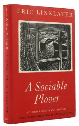 Item #166078 A SOCIABLE PLOVER and other stories and conceits. Eric Linklater