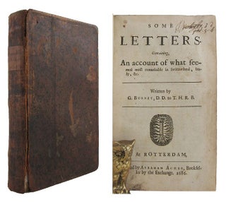 Item #167200 SOME LETTERS. Containing, An account of what seemed most remarkable in Switzerland,...