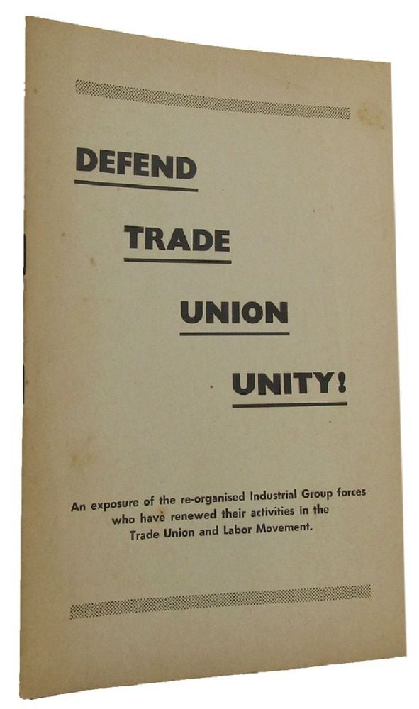 Item #167331 DEFEND TRADE UNION UNITY! Australian Labor Party.