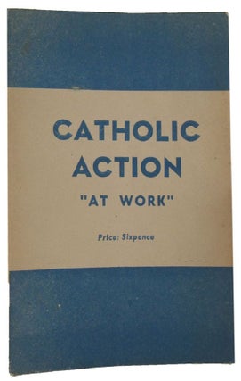Item #167393 CATHOLIC ACTION "AT WORK" Communist Party of Australia