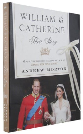 Item #167461 WILLIAM & CATHERINE: a royal wedding. Prince William, Andrew Morton