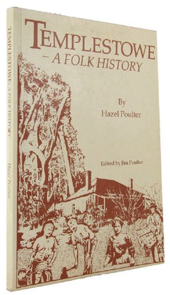 Item #167489 TEMPLESTOWE - a folk history. Hazel Poulter, Jim