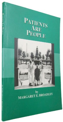 Item #167581 PATIENTS ARE PEOPLE. The Royal London Hospital, Margaret E. Broadley