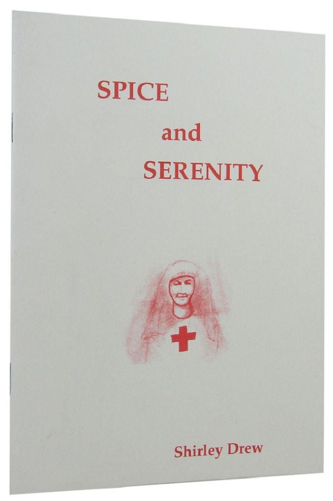 Item #167607 SPICE AND SERENITY. Shirley Drew.