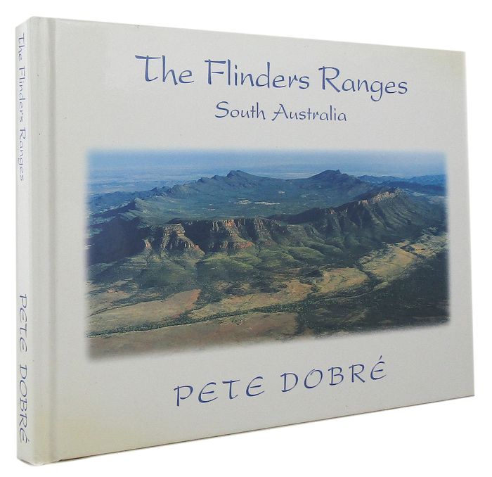 Item #167640 THE FLINDERS RANGES South Australia. Cil Dobre, Pete Dobre, Photographer.