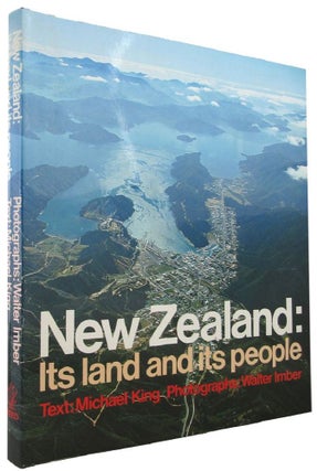 Item #167641 NEW ZEALAND: Its land and its people. Michael King, Walter Imber, Photographer
