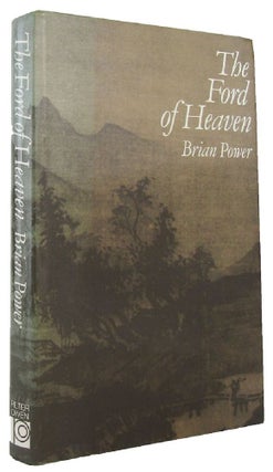 Item #167733 THE FORD OF HEAVEN. Brian Power