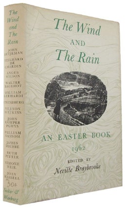 Item #167791 THE WIND AND THE RAIN: an Easter book for 1962. Neville Braybrooke