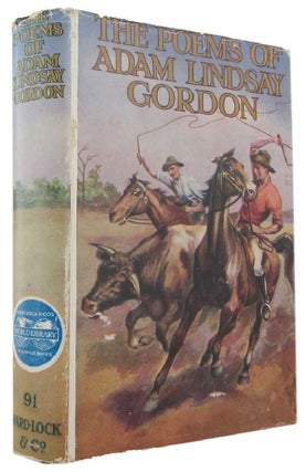 Item #167851 THE POETICAL WORKS OF ADAM LINDSAY GORDON. Adam Lindsay Gordon