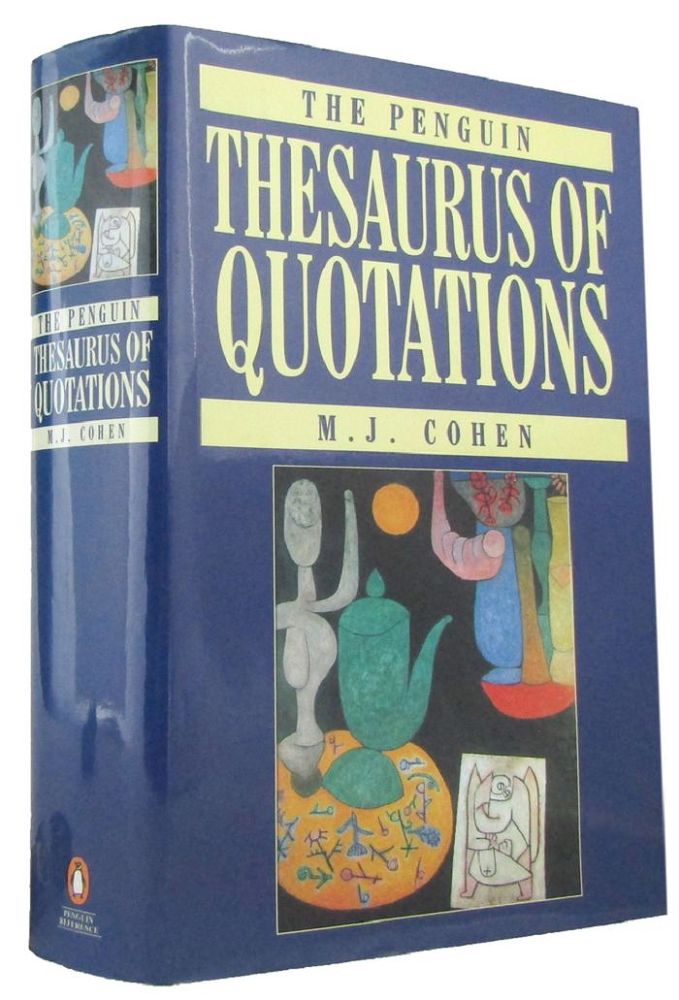 Item #168002 THE PENGUIN THESAURUS OF QUOTATIONS. M. J. Cohen.