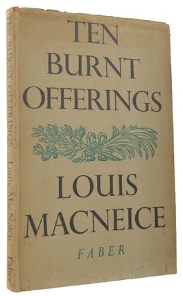 Item #168212 TEN BURNT OFFERINGS. Louis MacNeice