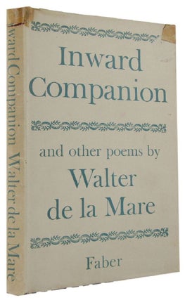Item #168270 INWARD COMPANION: poems. Walter De La Mare