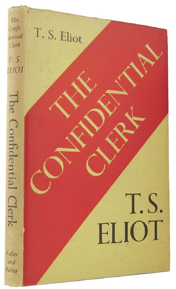 Item #168283 THE CONFIDENTIAL CLERK: a play. T. S. Eliot.