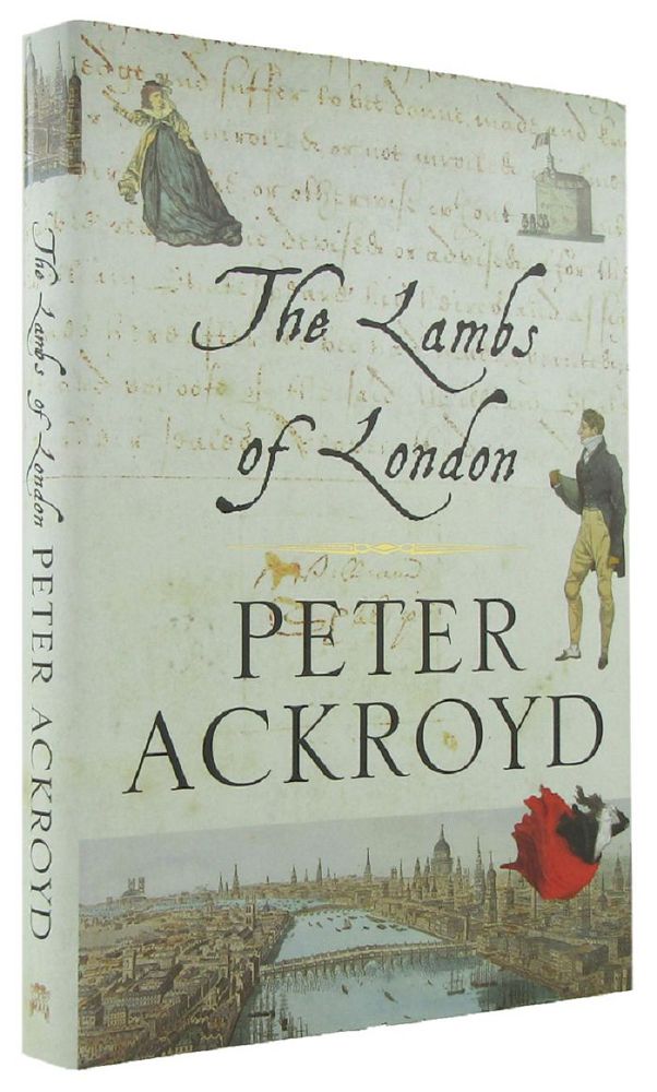 Item #168310 THE LAMBS OF LONDON. Peter Ackroyd.