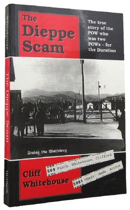 Item #168329 THE DIEPPE SCAM. Cliff Whitehouse