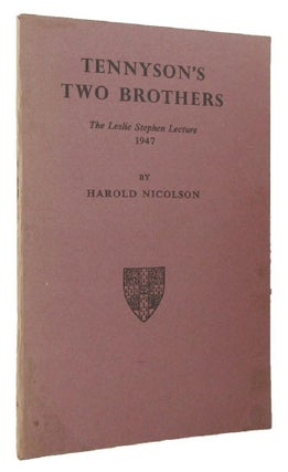 Item #168354 TENNYSON'S TWO BROTHERS. Harold Nicolson