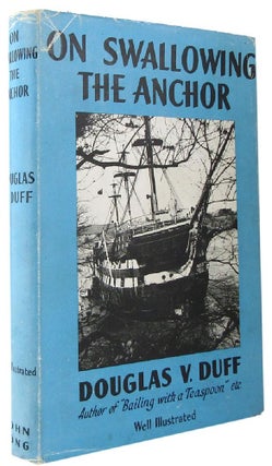 Item #168400 ON SWALLOWING THE ANCHOR. Douglas V. Duff