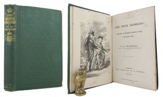 Item #168529 THE FOUR GEORGES: Sketches of Manners, Morals, Court and Town Life. William...