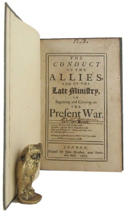 Item #168541 THE CONDUCT OF THE ALLIES AND OF THE LATE MINISTRY, in beginning and carrying on the...