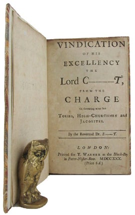 Item #168550 A VINDICATION OF HIS EXCELLENCY THE LORD C----T, from the Charge Of favouring none...