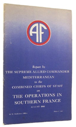 Item #168625 REPORT BY THE SUPREME ALLIED COMMANDER MEDITERRANEAN TO THE COMBINED CHIEFS OF STAFF...