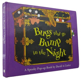 BUGS THAT GO BUMP IN THE NIGHT.