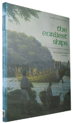 Item #168801 THE EARLIEST SHIPS: The Evolution of Boats into Ships. Robert Gardiner