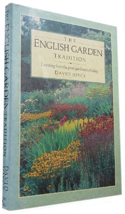 Item #168832 THE ENGLISH GARDEN TRADITION. David Joyce