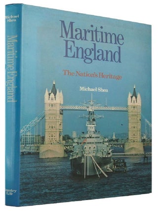 Item #168950 MARITIME ENGLAND. Michael Shea