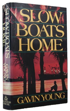 Item #168955 SLOW BOATS HOME. Gavin Young