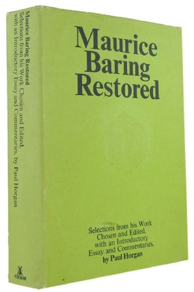 Item #169158 MAURICE BARING RESTORED: Selections from his Work, Chosen and Edited, with an...