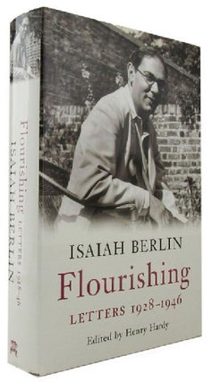 Item #169337 FLOURISHING: Letters 1928-1946. Isaiah Berlin