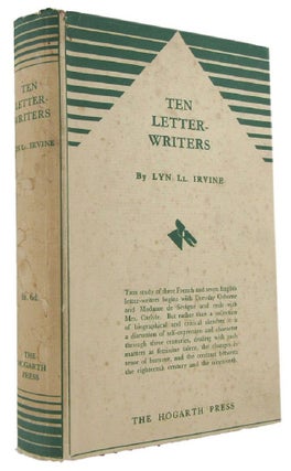 Item #169366 TEN LETTER-WRITERS. Lyn LL Irvine