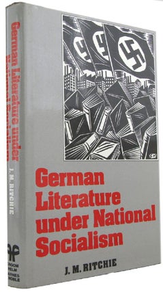 Item #169424 GERMAN LITERATURE UNDER NATIONAL SOCIALISM. J. M. Ritchie