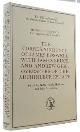 Item #169446 THE CORRESPONDENCE OF JAMES BOSWELL with James Bruce and Andrew Gibb, Overseers of...