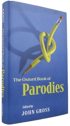 Item #169449 THE OXFORD BOOK OF PARODIES. John Gross
