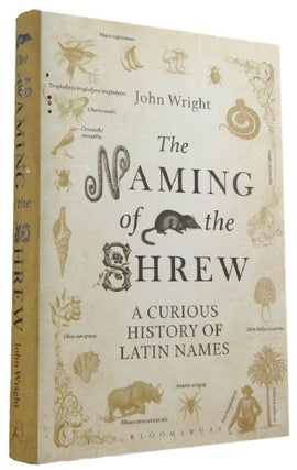 Item #169462 THE NAMING OF THE SHREW. John Wright