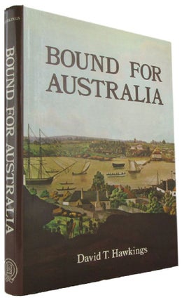 Item #169516 BOUND FOR AUSTRALIA. David T. Hawkings