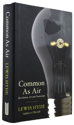 Item #169530 COMMON AS AIR. Lewis Hyde