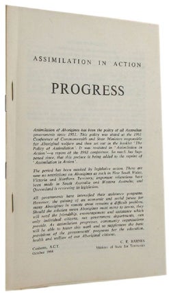 Item #169601 ASSIMILATION IN ACTION: Progress. C. E. Barnes, Paul Hasluck