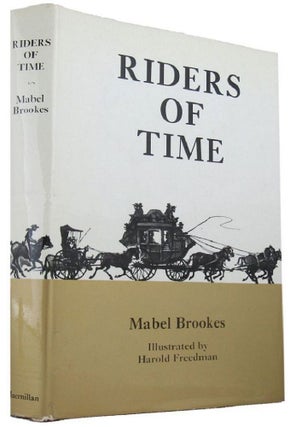 Item #169640 RIDERS OF TIME. Dame Mabel Brookes