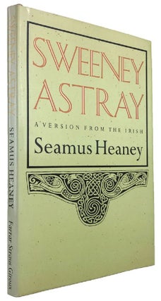Item #169729 SWEENEY ASTRAY: A Version from the Irish. Seamus Heaney
