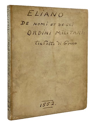 ELIANO DE' NOMI ET DE GLI ORDINI MILITARI tradotto di Greco per M. Lelio Carani.
