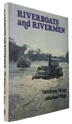 Item #169817 RIVERBOATS AND RIVERMEN. William Drage, Michael Page