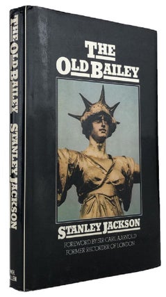 Item #169916 THE OLD BAILEY. Stanley Jackson