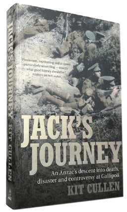 Item #169938 JACK'S JOURNEY: An Anzac's descent into death, disaster and controversy at...